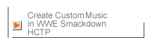 Create Custom Music In WWE Smackdown HCTP